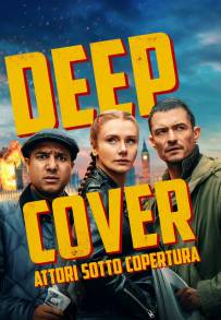 Deep Cover - Attori sotto copertura