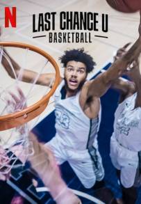Last Chance U - Basketball