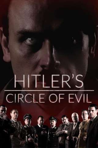 Hitler's Circle of Evil streaming